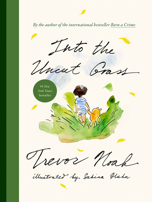 Title details for Into the Uncut Grass by Trevor Noah - Wait list